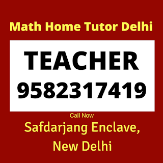 Best Maths Tutors for Home Tuition in Safdarjung Enclave. Call:9582317419