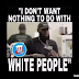 "I don't want nothin to do with White people" -- LeBron James
