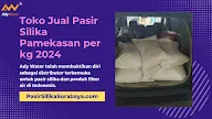 Harga Jual Pasir Silika Terdekat di Pamekasan