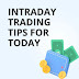 intraday stocks for today
