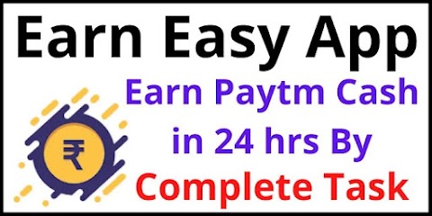 Earn Easy App – Get ₹50 Bonus [Best Paytm Earning App]