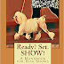  Ready? Set. SHOW!: A Handbook for Dog Shows by Vicki Ronchette