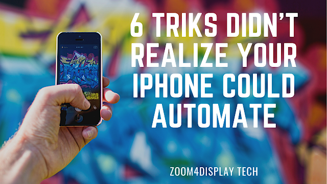 6 tricks Didn't Realize Your iPhone Could Automate