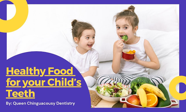 Healthy Food for your Child’s Teeth