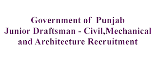 Junior Draftsman - Civil,Mechanical and Architecture Recruitment - Government of  Punjab