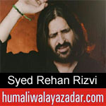 https://humaliwalaazadar.blogspot.com/2019/09/syed-rehan-rizvi-nohay-2020.html