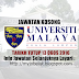 Jawatan Kosong Terkini di Universiti Malaya (UM) - 13 Ogos 2016