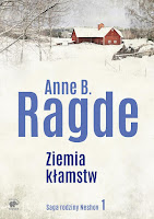 http://ksiazkomania-recenzje.blogspot.com/2017/05/ziemia-kamstw-anne-b-ragde.html