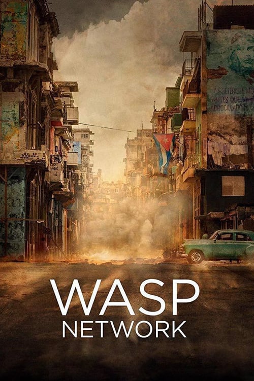 Wasp Network 2020 Film Completo In Italiano Gratis