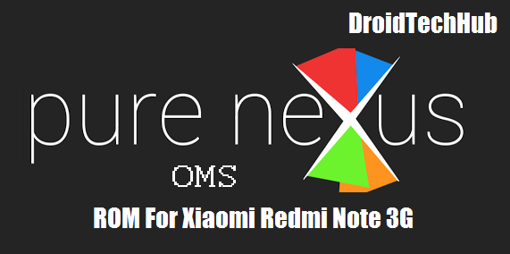 [6.0.1][OMS] PureNexus ROM For Xiaomi Redmi Note 3G