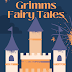 THE BROTHERS GRIMM FAIRY TALES - Brothers Grimm