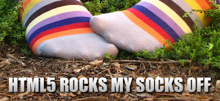 HTML5 Rocks My Socks Off