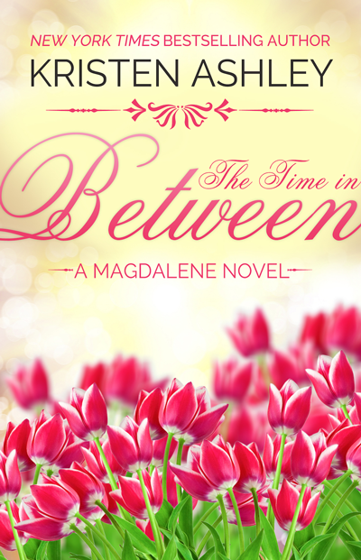 Book Review: The Time in Between (Magdalene #3) by Kristen Ashley | About That Story