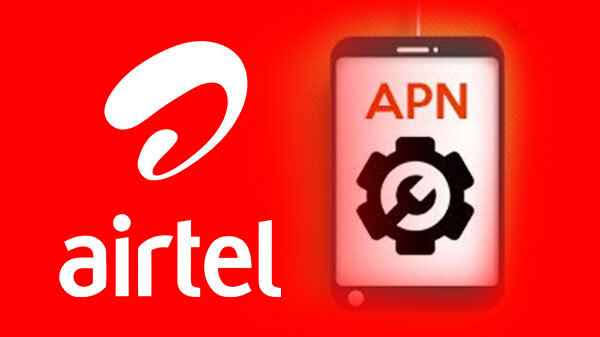 Airtel SIM best APN settings lists for boosting internet speed.