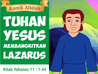 Komik Alkitab Anak: Tuhan Yesus Membangkitkan Lazarus
