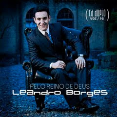 leandro borges cancela o funeral 2011 CD: Leandro Borges   Pelo Reino de Deus 2011