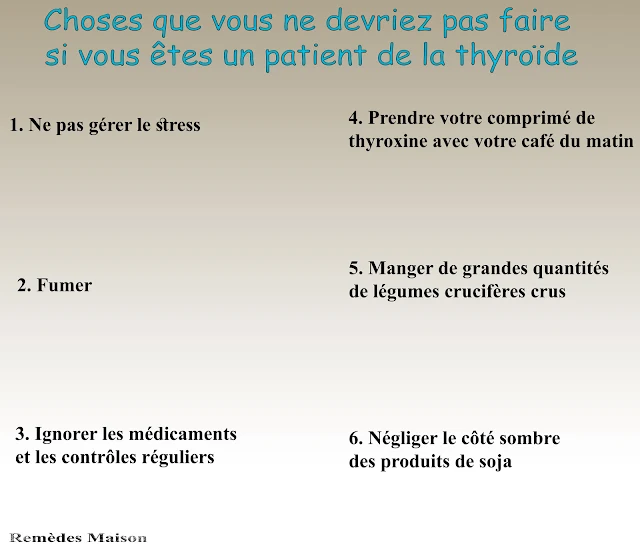 Choses que vous ne devriez pas faire si vous êtes un patient de la thyroïde