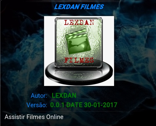 Addon Lexdan V0.0.1 Filmes, Séries, Animes E Desenhos - 31/01/2017