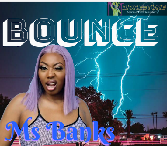 Bounce By Ms Banks (New Hits)
