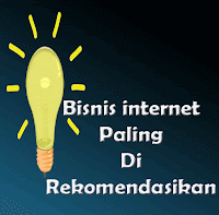 Bisnis internet paling direkomendasikan