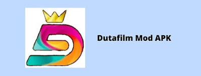 Dutafilm APK Mod New Version