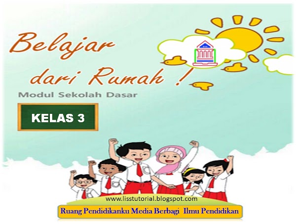 Modul Pembelajaran Dari Rumah Tematik Kelas 3 SD/MI Kurikulum 2013