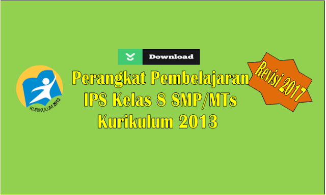 Perangkat Pembelajaran IPS Kurikulum 2013   Kelas 8 SMP/MTs 