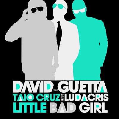David Guetta - Little Bad Girl (feat. Taio Cruz & Ludacris) Lyrics