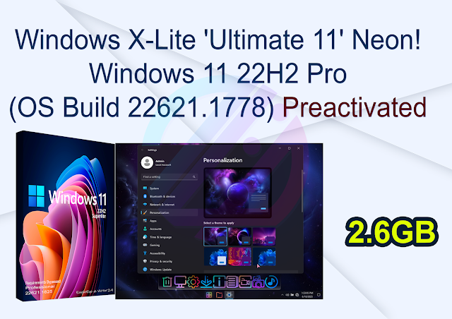 Windows X-Lite 'Ultimate 11' Neon! Windows 11 22H2 Pro (OS Build 22621.1778)