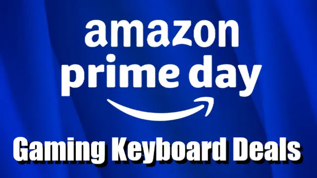 best prime day gaming keyboard deals 2023, prime day 2023 gaming keyboard deals, tkl keyboard deals, mechanical keyboard deals, small keyboard deals