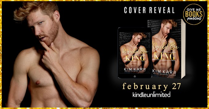 COVER REVEAL PACKET - Would Be King by Kim Karr