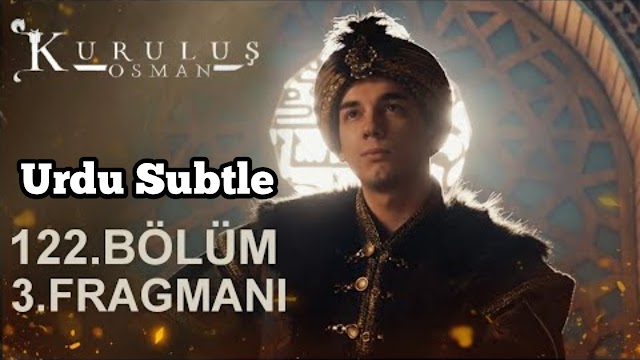 Kuruluş Osman Season 4 Episode 122 Bölüm 3 Urdu English Subtitles Maki TV