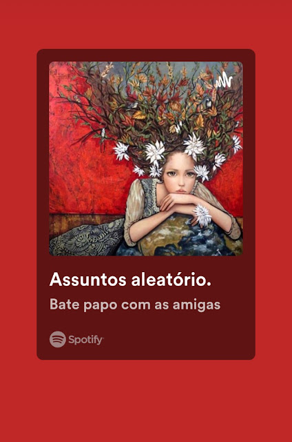 Podcast Bate papo com as amigas: Assuntos aleatórios.