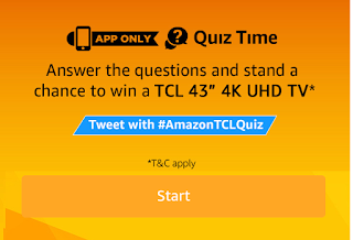 AMAZON QUIZ TIME TCL ANSWER