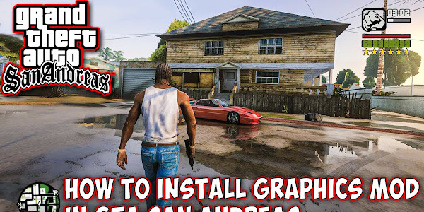How to Install Graphics Mod in GTA San Andreas