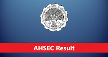 AHSEC Result 2024 – Check Class 12th Assam HS Result Online