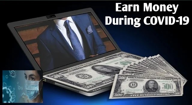 Earn Money During COVID-19
