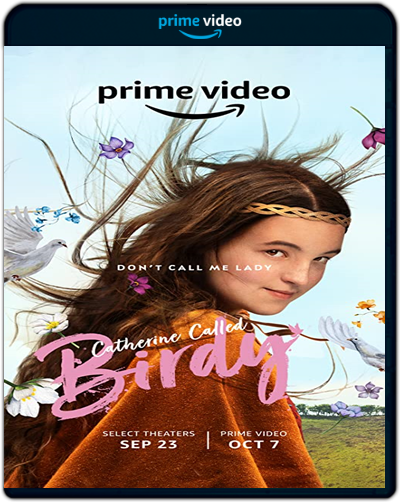 Catherine Called Birdy (2022) 1080p AMZN WEB-DL Dual Latino-Inglés [Subt. Esp] (Aventuras. Drama)