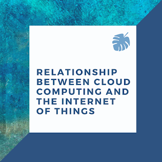 The relationship between cloud computing and the Internet of Things_the advantages of cloud computing and the Internet of Things