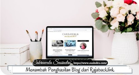 Menambah Penghasilan Blog dari Rajabacklink