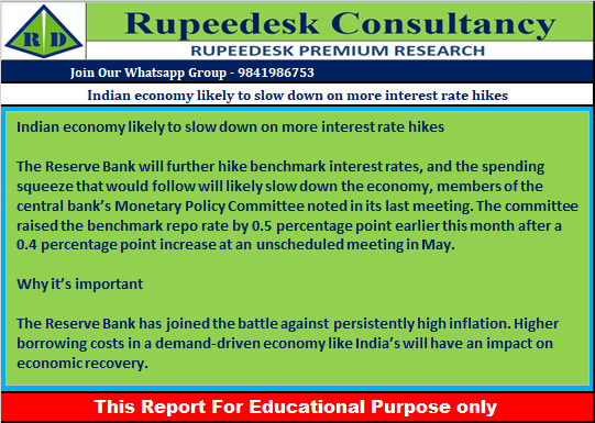 Indian economy likely to slow down on more interest rate hikes - Rupeedesk Reports -23.06.2022