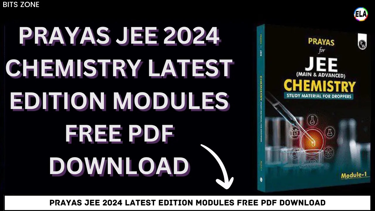 PRAYAS JEE 2024 CHEMISTRY LATEST EDITION MODULES FREE PDF DOWNLOAD