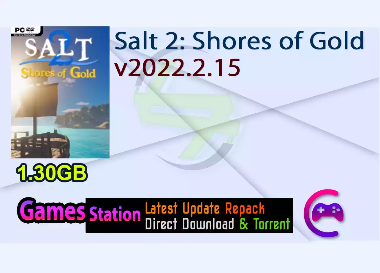 Salt 2: Shores of Gold v2022.2.15