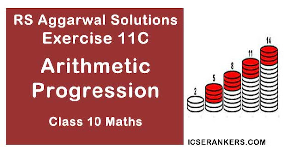 RS Aggarwal Chapter 11 Arithmetic Progression Exercise 11C Solutions Class 10 Maths