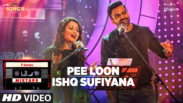 Pee Loon Ishq Sufiyana | T-Series Mixtape | Neha Kakkar Sreerama