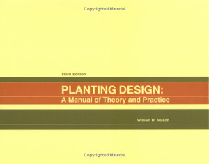 Planting Design: A Manual Of Theory And Practice