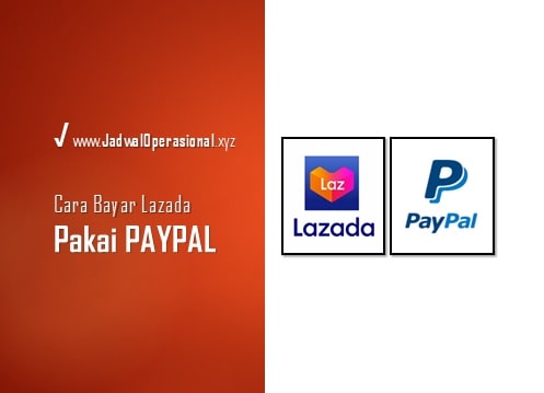 Bayar Lazada Pakai Paypal