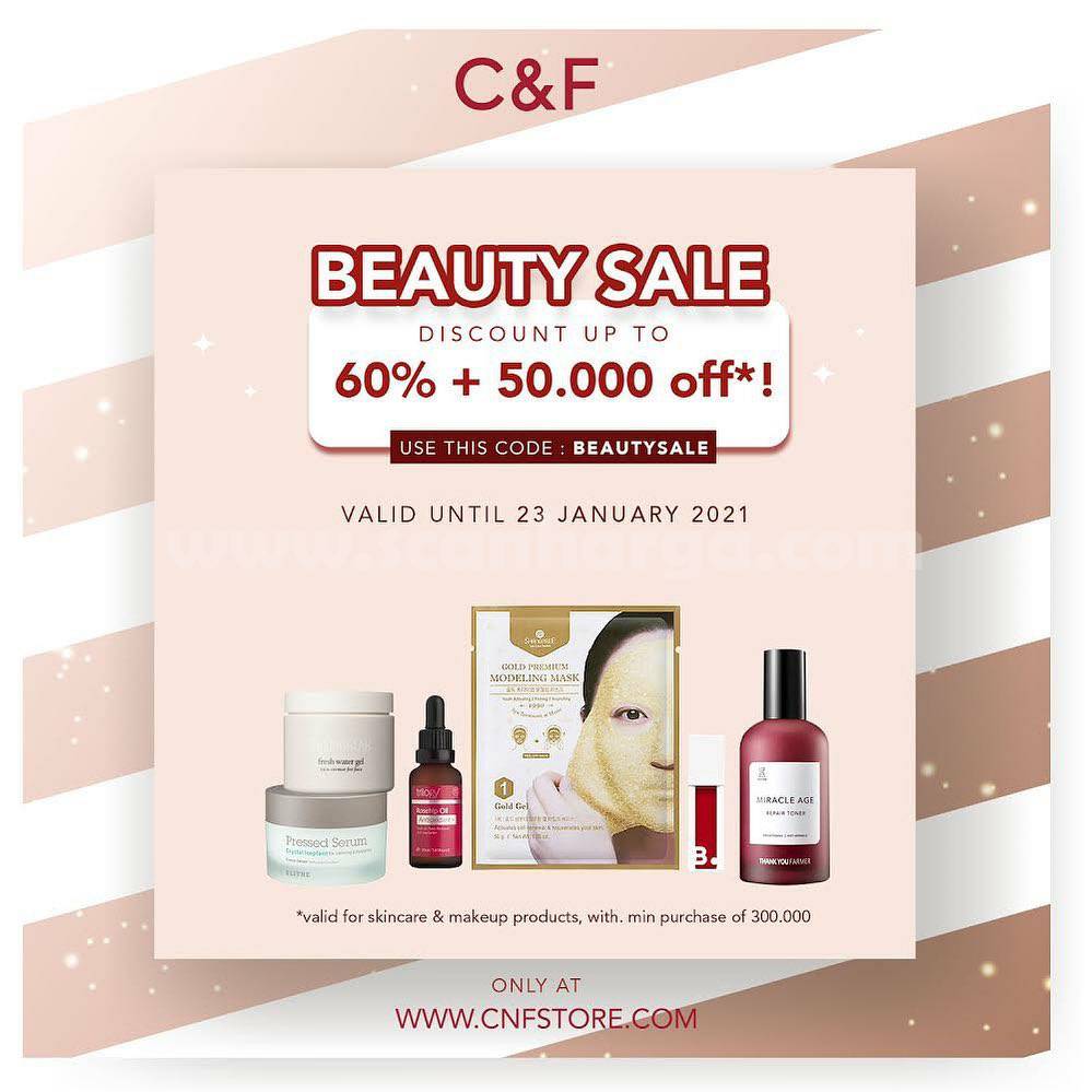 C&F BEAUTY SALE! Discount 60% + 50.000 Off*!
