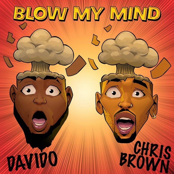Davido ft. Chris Brown - Blow My Mind (Afro Pop)
