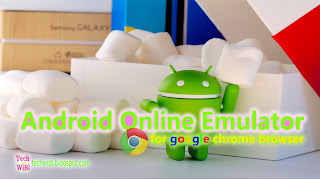 How To Setup Android Online Emulator | Google Chrome Extensions | Tech WiBi